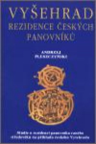 Kniha Vyšehrad - rezidence panovníků Andrzej Pleszczyński