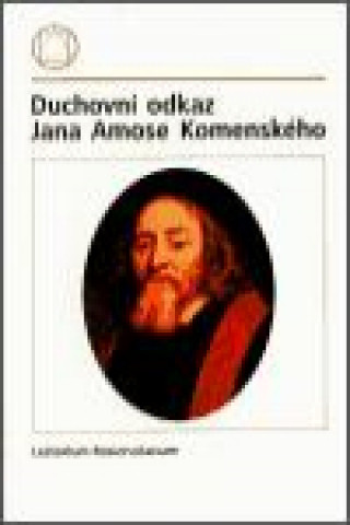 Könyv Duchovní odkaz Jana Amose Komenského 