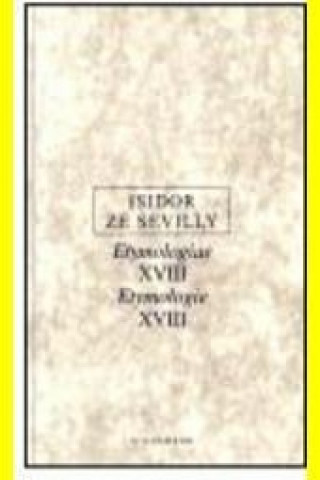 Książka ETYMOLOGIE XVIII Isidor ze Sevilly