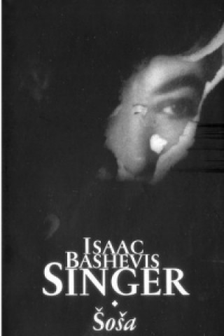 Könyv ŠOŠA Isaac Bashevis Singer
