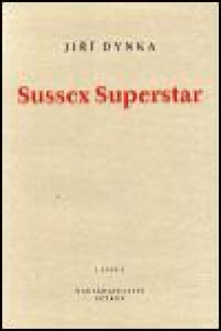 Kniha Sussex Superstar Jiří Dynka