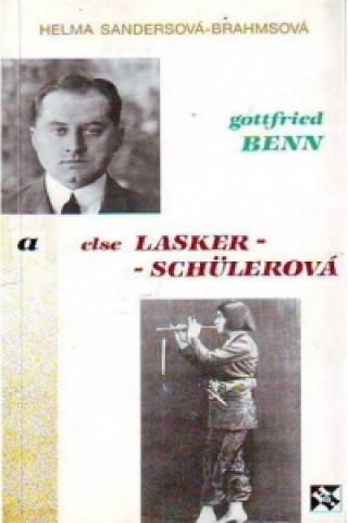 Książka Gottfried Benn a Else Lasker-Schülerová Helma Sandersová-Brahmsová