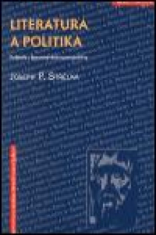 Kniha Literatura a politika Joseph P. Strelka