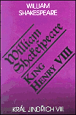 Knjiga Král Jindřich VIII./King Henry VIII. William Shakespeare