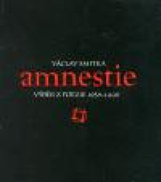 Kniha Amnestie - výběr z poezie 1958-1998 Václav Smitka
