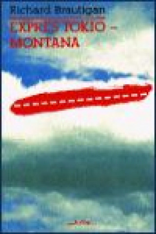 Kniha Expres Tokio - Montana Richard Brautigan