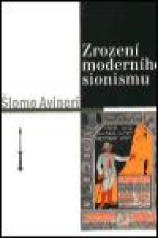 Knjiga Zrození moderního sionismu Šlomo Avineri