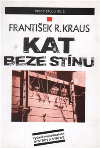 Kniha Kat beze stínu František R. Kraus