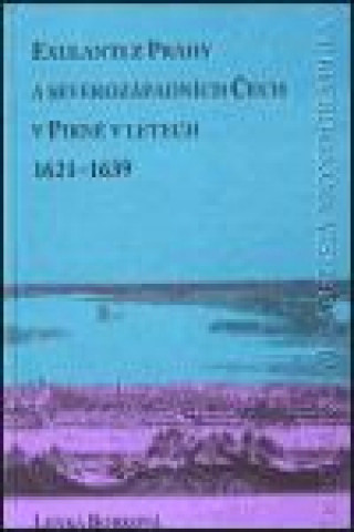 Kniha Exulanti z Prahy a severozápadních Čech v Pirně v letech 1621-1639 