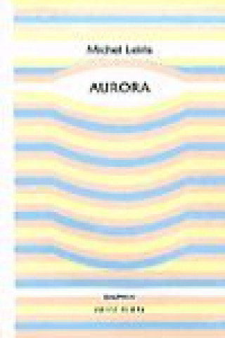 Livre Aurora Michel Leiris