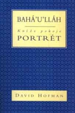 Book Bahá'u'lláh-kníže pokoje David Hofman
