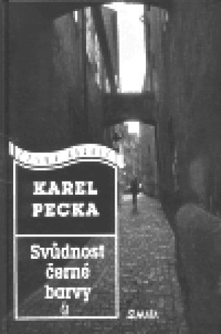 Książka Svůdnost černé barvy Karel Pecka