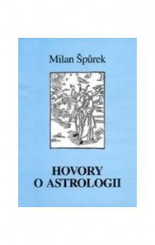 Book Hovory o astrologii Milan Špůrek