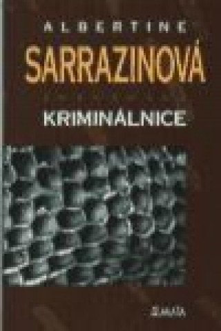 Knjiga Kriminálnice Albertine Sarrazinová