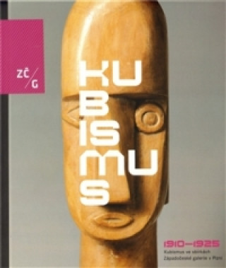 Kniha Kubismus 1910-1925 ve sbírkách ZČG Petr Jindra