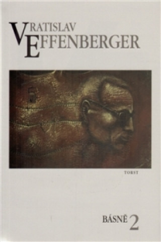 Kniha Básně 2. Vratislav Effenberger