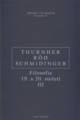 Książka FILOSOFIE 19. A 20. STOLETÍ III. Wolfgang Röd