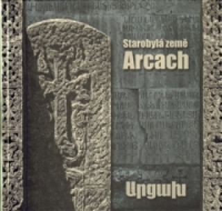 Kniha Starobylá země Arcach 