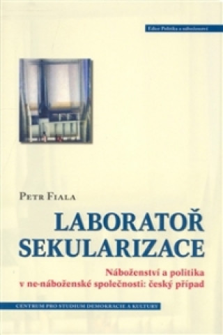 Kniha Laboratoř sekularizace Petr Fiala