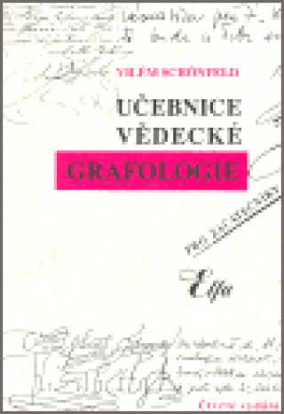 Kniha Učebnice vědecké grafologie Vilém Schönfeld