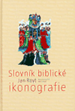 Книга Slovník biblické ikonografie Jan Royt