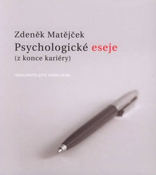 Book Psychologické eseje (z konce kariéry) Zdeněk Matějček