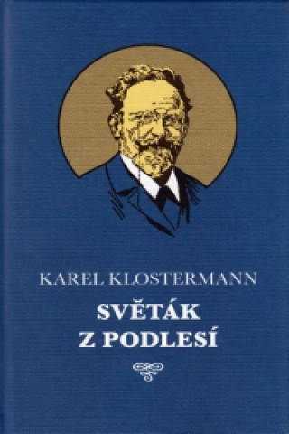 Book Světák z Podlesí Karel Klostermann