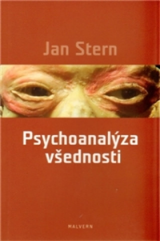 Könyv PSYCHOANALÝZA VŠEDNOSTI Jan Stern