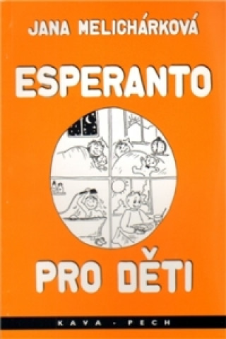 Kniha Esperanto pro děti Jana Melicharová