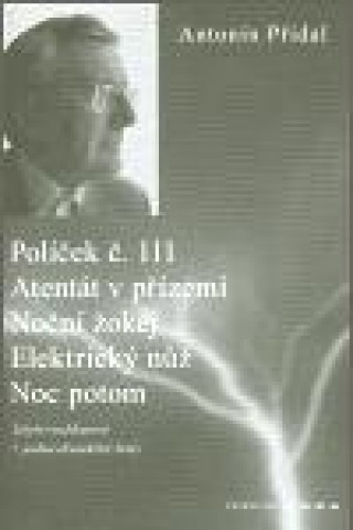 Buch Políček č. 111/ Atentát v přízemí/ Noční žokej/ Elektrický nůž/ Noc potom Antonín Přidal