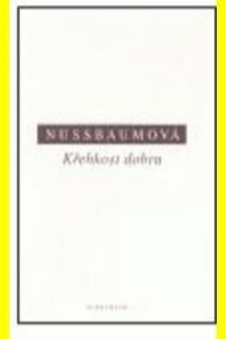 Book KŘEHKOST DOBRA Martha C. Nussbaum