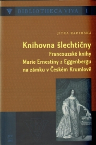 Könyv Knihovna šlechtičny Jitka Radimská