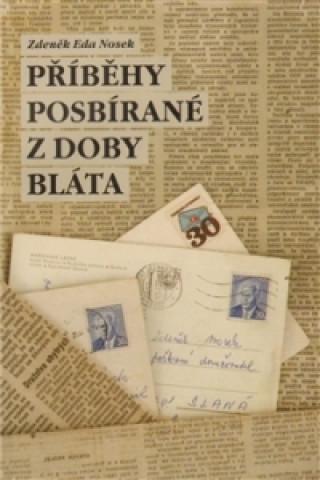 Książka Příběhy posbírané z doby bláta Zdeněk Eda Nosek