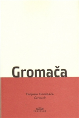 Книга Černoch Tatjana Gromača