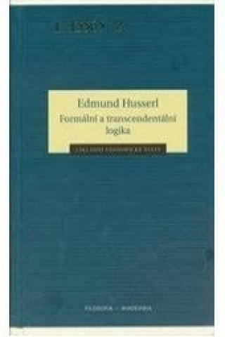Kniha Formální a transcendentální logika Edmund Husserl