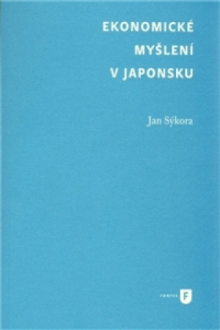 Book Ekonomické myšlení v Japonsku Jan Sýkora