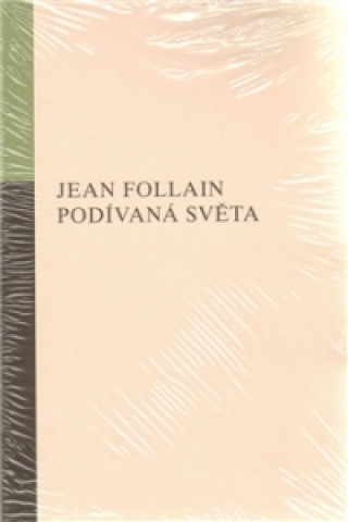 Book Podívaná světa Jean Follain