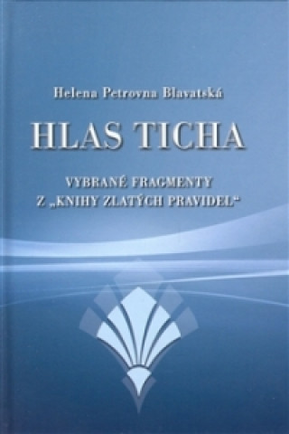 Книга Hlas ticha Helena P. Blavatská