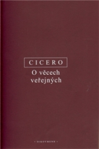 Książka O VĚCECH VEŘEJNÝCH Cicero