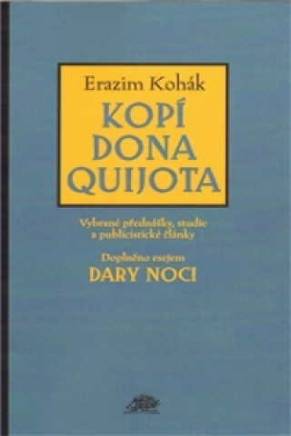Kniha Kopí Dona Quijota Erazim Kohák
