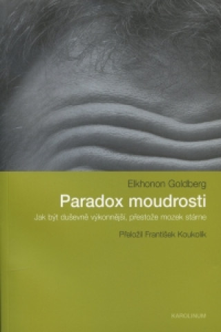 Kniha Paradox moudrosti Elkhonon Goldberg