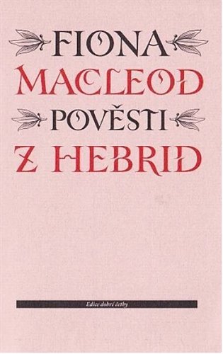 Βιβλίο Pověsti z Hebrid Fiona Macleod