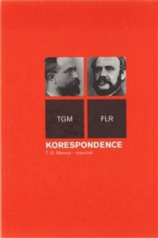 Kniha KORESPONDENCE TGM-STAROČEŠI Tomáš Garrigue Masaryk