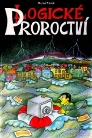 Book Logické Proroctví Marcel Vanek