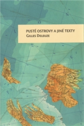 Carte Pusté ostrovy a jiné texty Gilles Deleuze