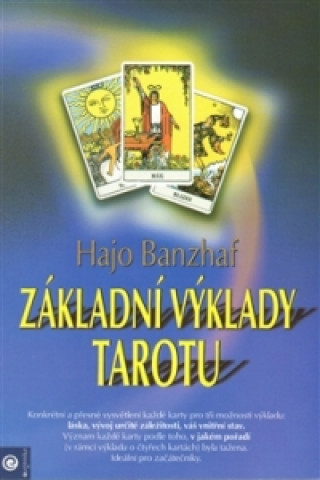 Kniha Základní výklady tarotu Hajo Banzhaf