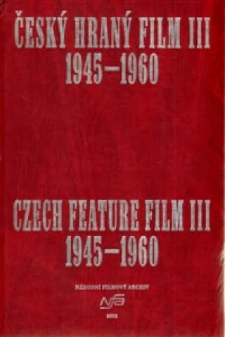 Kniha Český hraný film III. / Czech Feature Film III. 