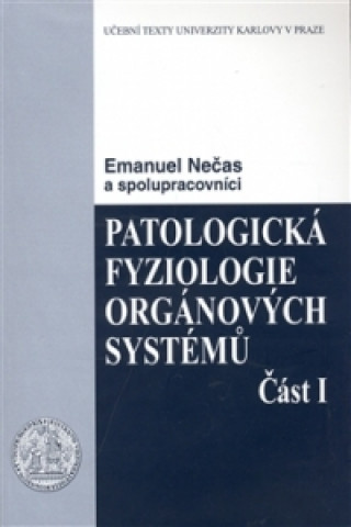 Book Patologická fyziologie orgánových systémů 1. Emanuel Nečas
