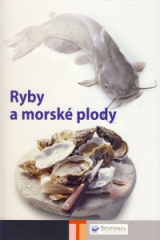 Könyv Ryby a morské plody collegium