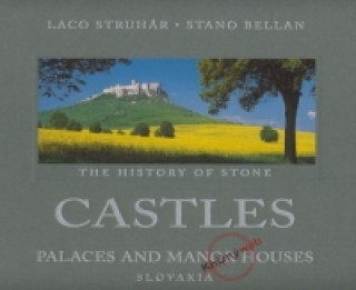 Kniha Castles palaces and manor houses - Slovakia / Hrady angl. Laco Struhár